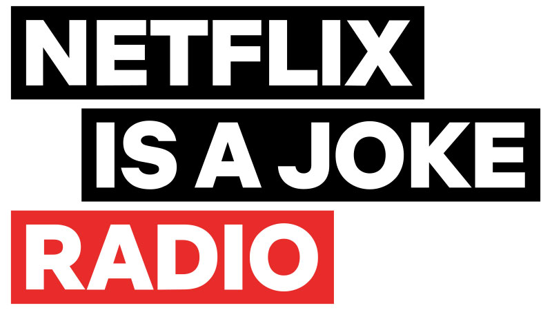 Netflix is a Joke Radio Logo