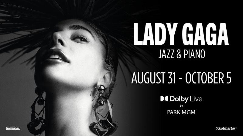 Lady Gaga, Jazz and Piano, Las Vegas Residency, Park MGM