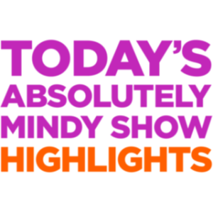 Highlights From Today’s Absolutely Mindy Show poster image