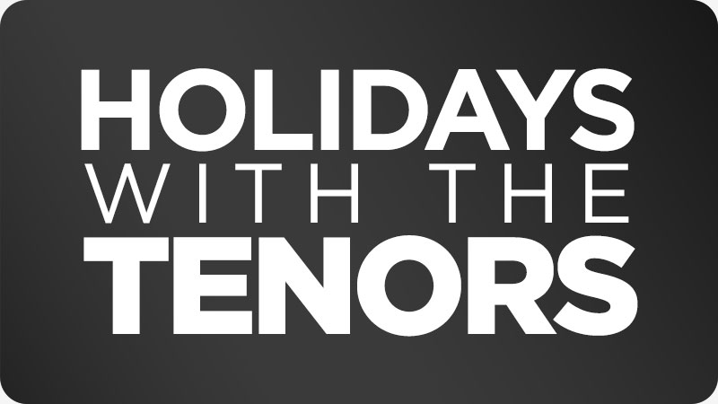 Holidays With The Tenors