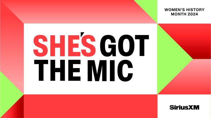 Women's History Month 2024: She's Got the Mic on SiriusXM