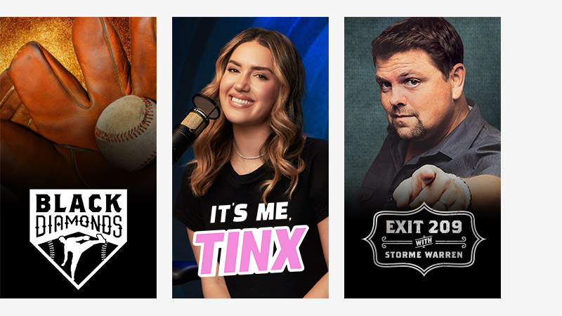 Images to promote SiriusXM Podcasts Black Diamonds, It's Me Tinx, and Exit 209 with Storme Warren