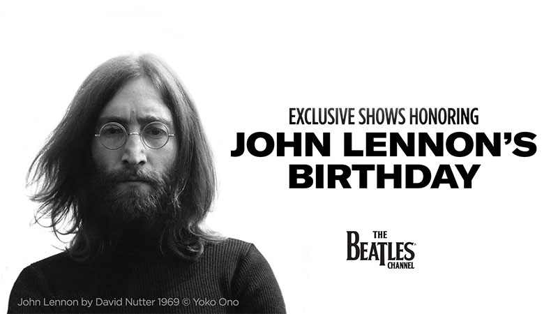 Exclusive Shows Honoring John Lennon's Birthday on The Beatles Channel