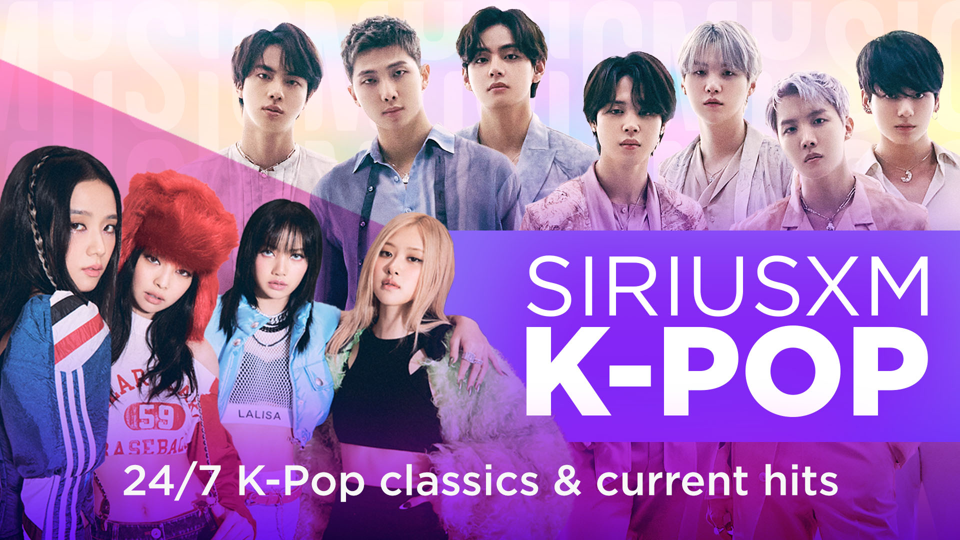 SiriusXM K-Pop Radio 24/7 K-Pop classics and current hits