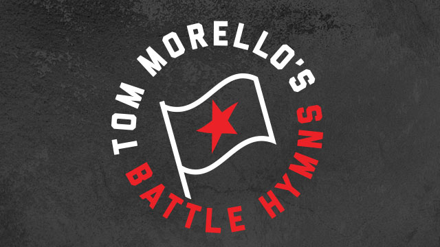 Tom Morello's Battle Hymns