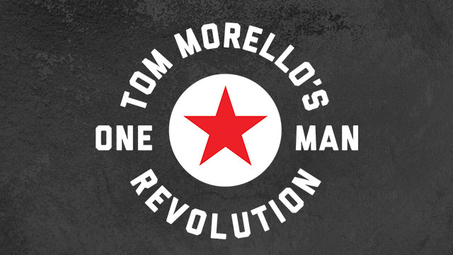 Tom Morello's One Man Revolution