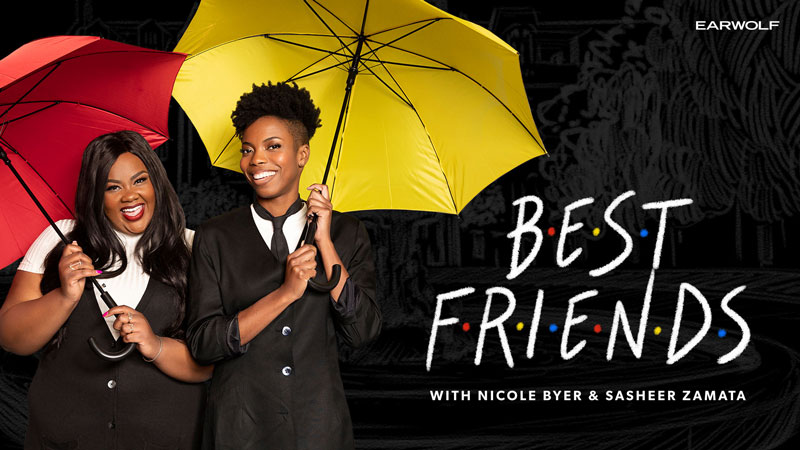 Best Friends with Nicole Byer and Sasheer Zamata