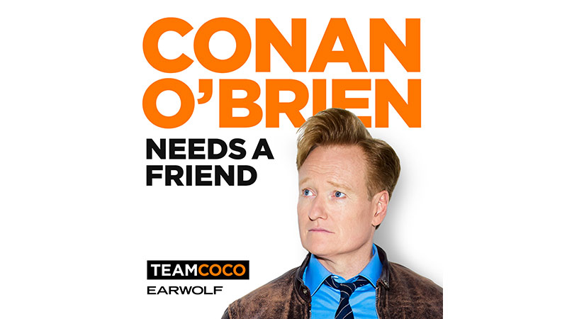 Conan O'Brien Needs a Friend