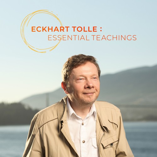 Eckhart Tolle: Essential Teachings