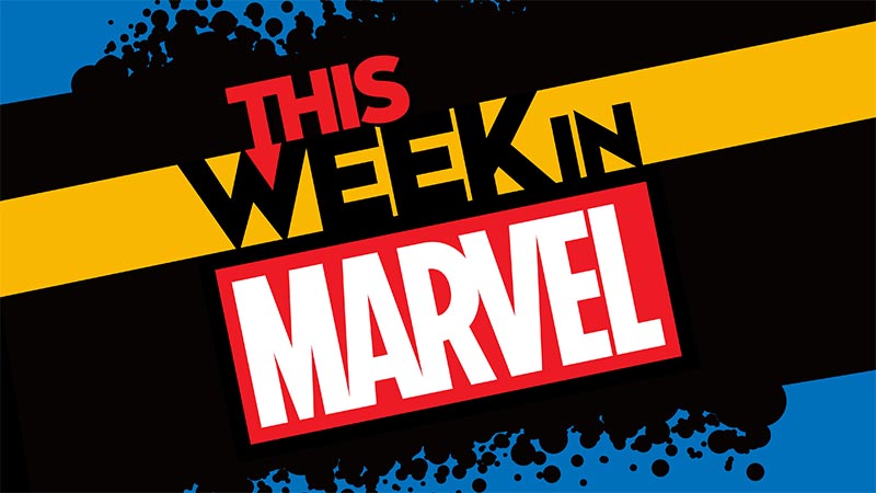 This Week in Marvel