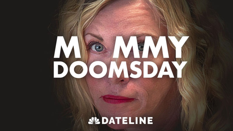 Mommy Doomsday Dateline