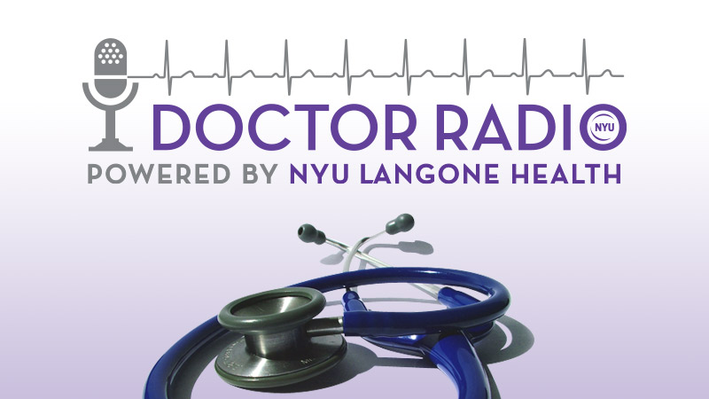 Doctor Radio powered by NYU Langone Health logo and stethoscope
