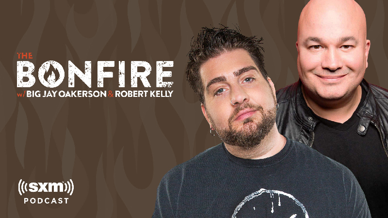 The Bonfire with Big Jay Oakerson & Robert Kelly