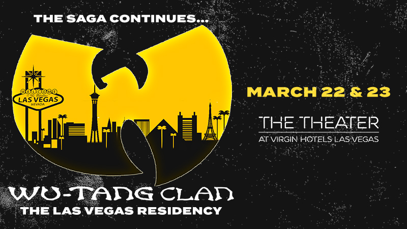 Wu-Tang Clan, The Las Vegas Residency, The Virgin Theatre