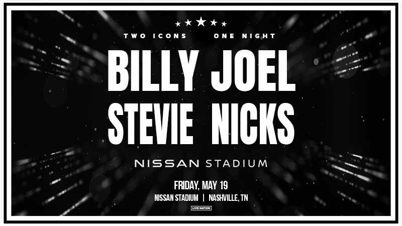 Billy Joel, Stevie Nicks, Nissan Stadium, Nashville, Two Icons, One Night