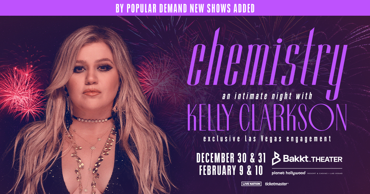 Kelly Clarkson, Vegas, Chemistry, Planet Hollywood, New Years Eve, Kelly Clarkson Connection