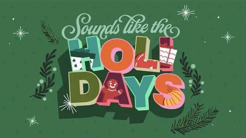 Sounds Like the Holidays