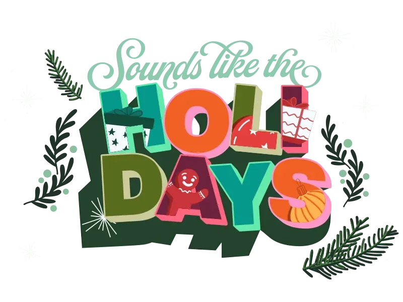 Sounds Like the Holidays