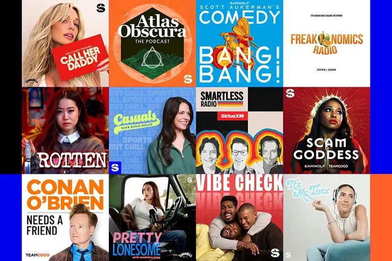 Call Her Daddy, Atlas Obscura, Comedy Bang Bang, Freakonomics, Rotten, Casuals, Smartless Radio, Scam Goddess, Conan O'Brien, Pretty Lonesome, Vibe Check, Tinx