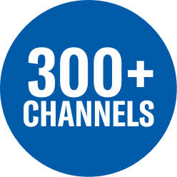 300+ channels